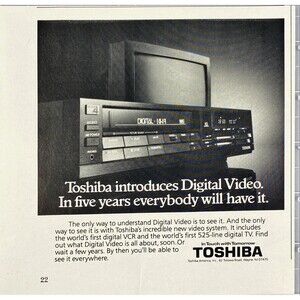 Toshiba Digital Video "In 5 Years Everybody will have it." Vintage Print Ad 1986